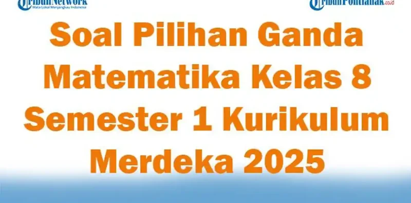 Rahasia Lolos Ujian dengan 10 Bank Soal Matematika Kelas 8 Semester 1 Kurikulum 2013 Doc