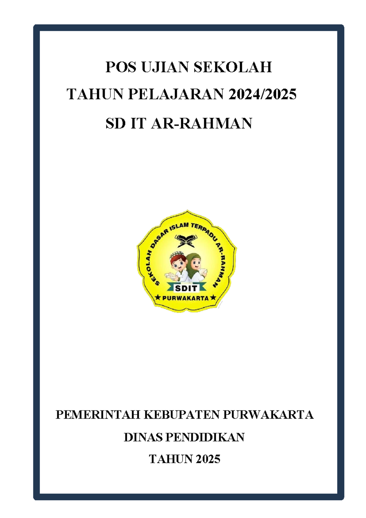 POS Ujian Sekolah SD IT Tahun Pelajaran 2024 2025 - Studocu