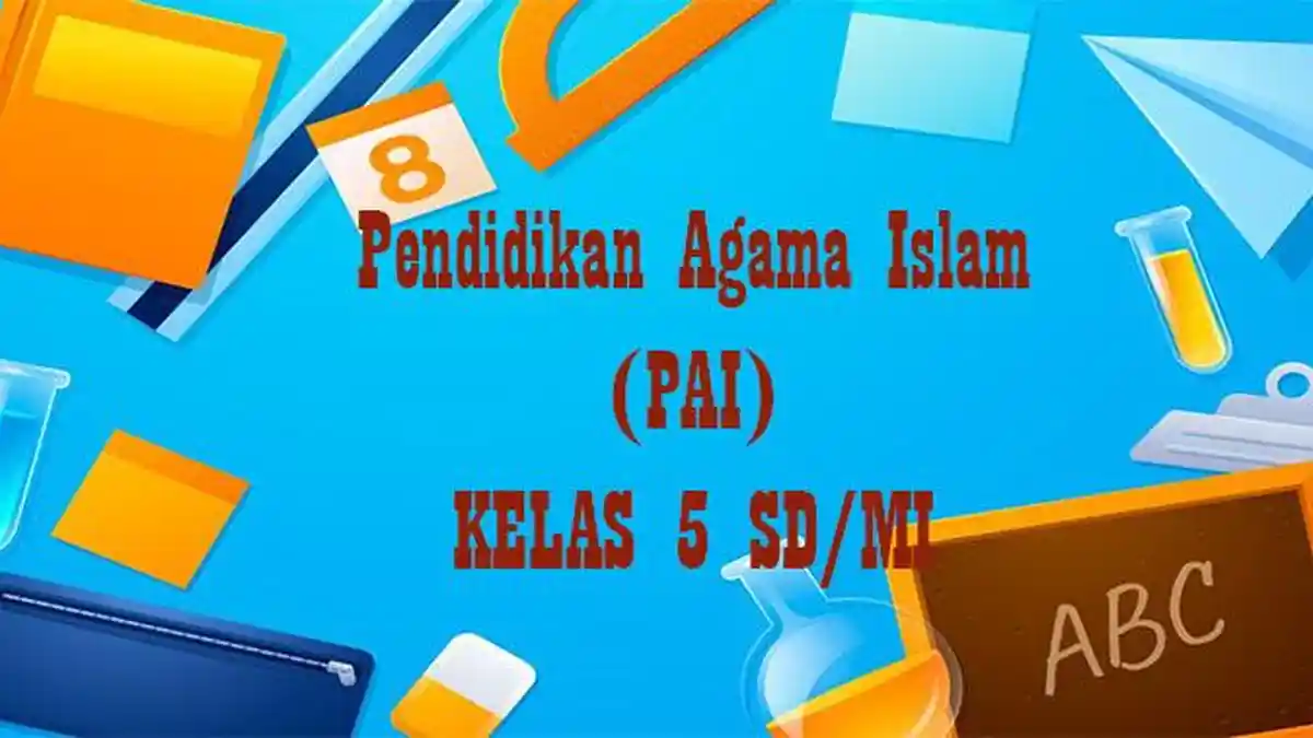 40 Soal Agama Islam Kelas 5 SD Semester 1 Tahun 2025 Kunci Jawaban UTS 40 Soal Agama Islam Kelas 5 SD Semester 1 Tahun 2025 Kunci Jawaban UTS