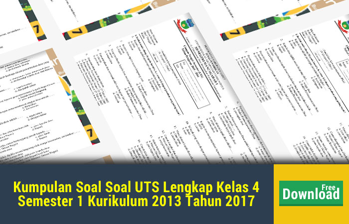 Rahasia Nilai Bagus Kumpulan Soal UTS Kelas 4 SD Semester 1 Kurikulum 2013 Terbaru 2026