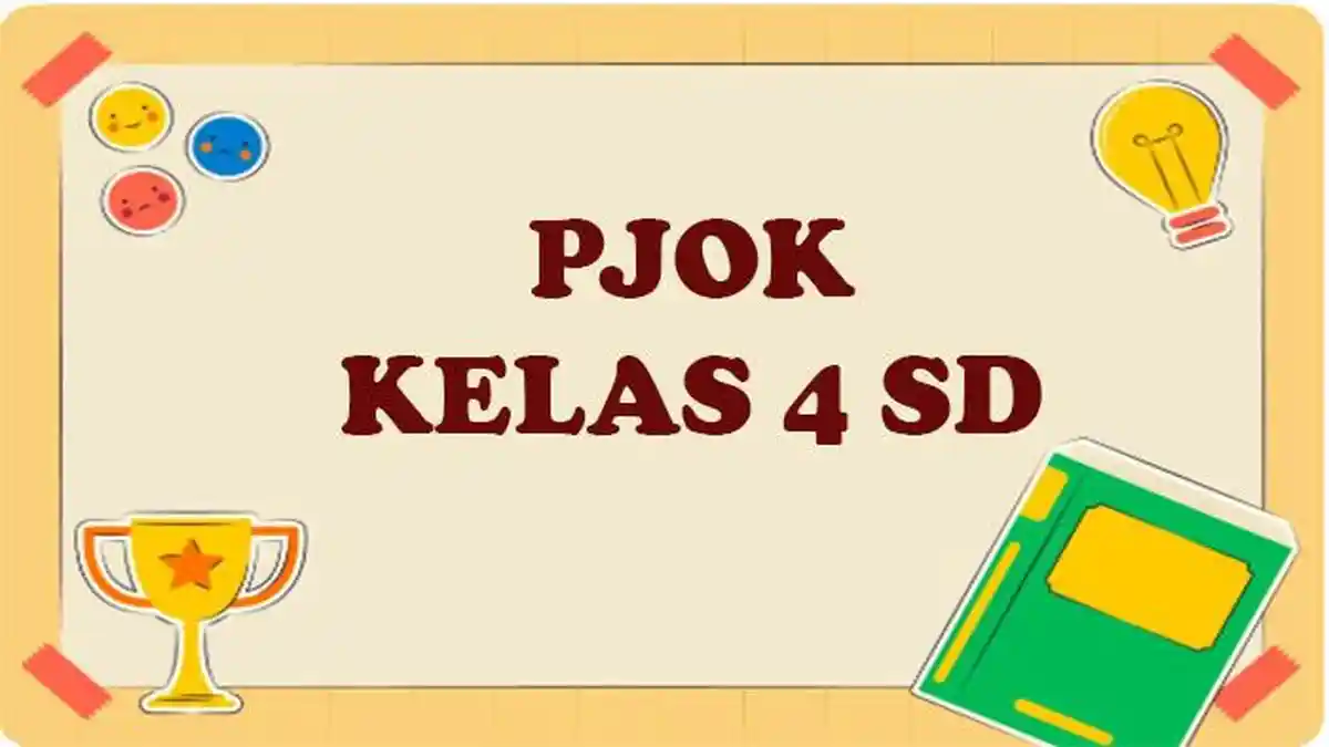 Rahasia Nilai Sempurna dengan Soal dan Kunci Jawaban PJOK Kelas 2 Semester 1 Terbaru